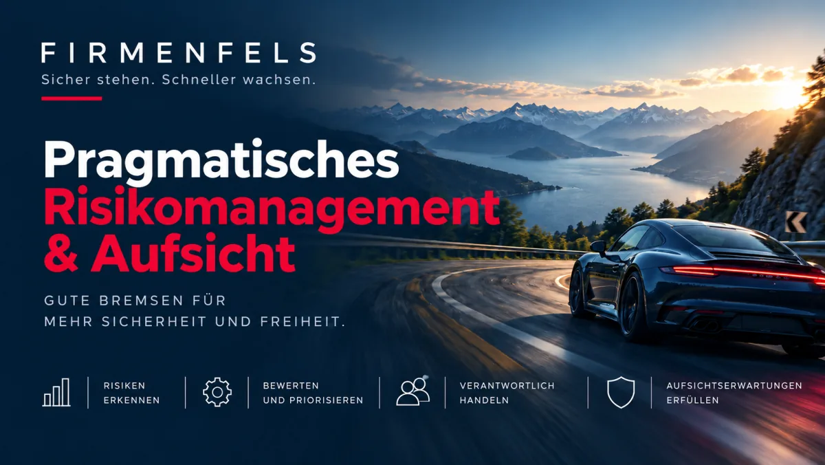 Pragmatisches Risikomanagement & Aufsicht